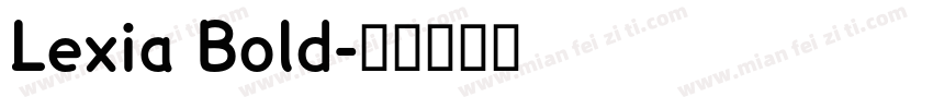 Lexia Bold字体转换